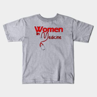 Women in Medicine Kids T-Shirt